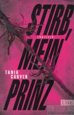 Tania Carver: Stirb, mein Prinz Thriller