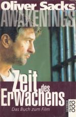 Oliver Sacks: Awakenings - Zeit des Erwa Oliver Sacks: Awakenings - Zeit des Erwa