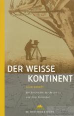 Alan Gurney: Der weiße Kontinent Die Ges