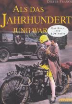 Dieter Franck: Als das Jahrhundert jung 