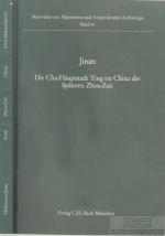 Jinan Die Chu-Hauptstadt Ying im China der Späteren Zhou-Zeit. Unter Zugrundelegung der Fundberichte