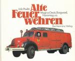 Udo Paulitz: Alte Feuerwehren. Band 3 Ma