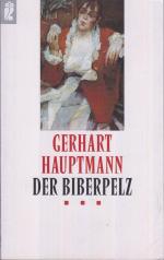 Gerhart Hauptmann: Der Biberpelz Eine Di Gerhart Hauptmann: Der Biberpelz Eine Di