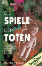 Hans Pfeiffer: Die Spiele der Toten Unge
