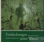 Werner Fiedler: Entdeckungen unter Wasse