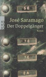 Jose Saramago: Der Doppelgänger Roman Jose Saramago: Der Doppelgänger Roman