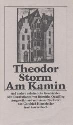 Theodor Storm: Am Kamin Und andere unhei Theodor Storm: Am Kamin Und andere unhei