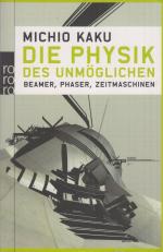 Michio Kaku: Die Physik des Unmöglichen Michio Kaku: Die Physik des Unmöglichen