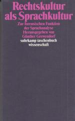 Rechtskultur als Sprachkultur Zur forensischen Funktion der Sprachanalyse