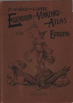 Eisenbahn und Verkehrs-Atlas von Europa. Abteilung I: Deutsches Reich