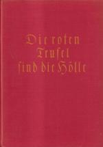 Die roten Teufel sind die Hölle Kriegstagesbuchblätter vom Westfeldzug 1940