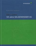 Alles strömt 125 Jahre Gelsenwasser AG