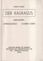 Der Kaukasus Bergführer Zentralkaukasus (Dombai-Gebiet)