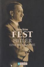 Joachim Fest: Hitler Eine Biographie