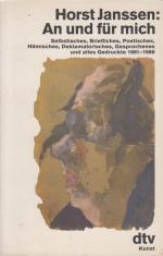 An und für mich Selbstisches, Briefliches, Poetisches, Hämisches, Deklamatorisches, Gesprochenes und alles Gedruckte 1981-1986