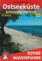 Ostseeküste Schleswig-Holstein 50 ausgewählte Wanderungen zwischen Flensburg und Lübeck