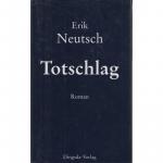 Erik Neutsch: Totschlag Roman