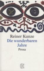 Reiner Kunze: Die wunderbaren Jahre Pros Reiner Kunze: Die wunderbaren Jahre Pros