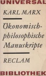 RUB 448: Ökonomisch-Philosophische Manuskripte Geschrieben von April bis August 1844. Nach der Handschrift.