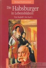 Richard Reifenscheid: Die Habsburger in Richard Reifenscheid: Die Habsburger in