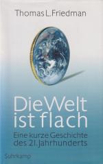 Friedman, Thomas L.: Die Welt ist flach Friedman, Thomas L.: Die Welt ist flach