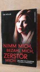 Lisa Müller: Nimm mich, bezahl mich, zer Lisa Müller: Nimm mich, bezahl mich, zer
