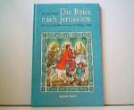 Margret Rettich: Die Reise nach Jerusale Margret Rettich: Die Reise nach Jerusale