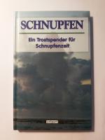 Erika Büttner: Schnupfen - Ein Trostspen Erika Büttner: Schnupfen - Ein Trostspen