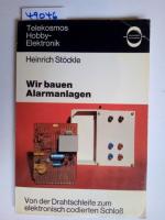 Heinrich Stöckle: Wir bauen Alarmanlagen Heinrich Stöckle: Wir bauen Alarmanlagen