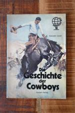 Die Geschichte der Cowboys.