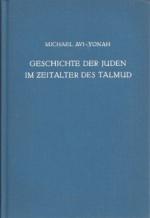 Geschichte der Juden im Zeitalter des Talmud in den Tagen von Rom und Byzanz.