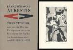 Ulrich, Heiner - Fühmann, Franz: Alkesti Ulrich, Heiner - Fühmann, Franz: Alkesti
