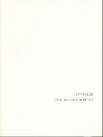 Otto Dix zum 100. Geburtstag. Symposion. Texte von Rainer Beck, Birgid S. Barton, Adolf Smitmans.