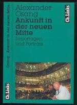 Alexander Osang: Ankunft in der neuen Mi