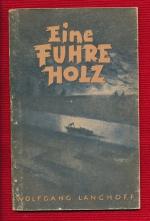 Eine Fuhre Holz. Einband und Illustrationen: Georg McKing.