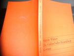 Martin Walser: Die gallistl´sche Krankhe