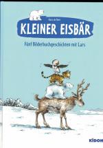 Kleiner Eisbär Fünf Bilderbuchgeschichten mit Lars