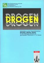 Materialien zu Drogenproblemen für den Biologieunterricht der gymnasialen Oberstufe