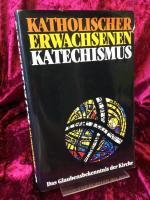 Katholischer Erwachsenen-Katechismus. Da Katholischer Erwachsenen-Katechismus. Da