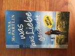 Anna McPartlin: Was aus Liebe geschieht Anna McPartlin: Was aus Liebe geschieht