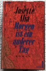 Morgen ist ein anderer Tag - Alia, Josette