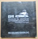 EFA. Museum für Deutsche Automobilgeschichte. (Hrsg.) Museums-Katalog. Ein Museumskatalog des Museums für Deutsche Automobilgeschichte in Amerang. Chiemgau..