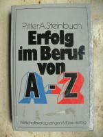 Erfolg im Beruf von A - Z