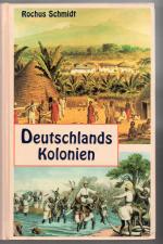 Rochus Schmidt: Deutschlands Kolonien, i