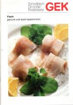 GEK (Hrsg): Fisch gesund und leicht bekö