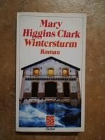 Clark, Mary H: Wintersturm. - Roman. Clark, Mary H: Wintersturm. - Roman.