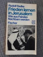 Frieden lernen in Jerusalem - Wie aus Feinden Nachbarn werden. (Informationen zur Zeit)