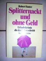 Robert Sauter: Splitternackt und ohne Ge
