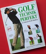 Malcolm Campbell: Golftechnik perfekt - Malcolm Campbell: Golftechnik perfekt -
