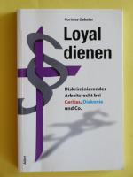 Corinna Gekeler: Loyal dienen - Diskrimi Corinna Gekeler: Loyal dienen - Diskrimi